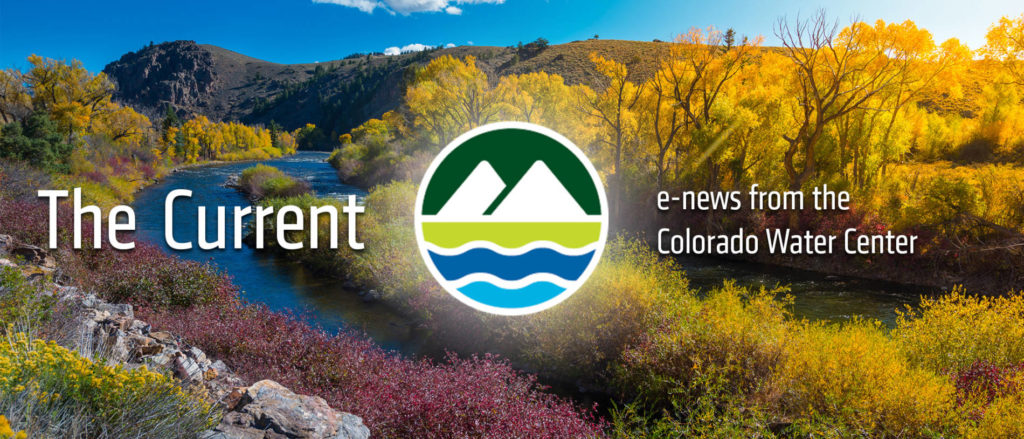 The Current, E-news from the Colorado Water Center