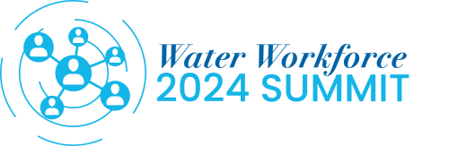 Water Workforce 2024 Summit